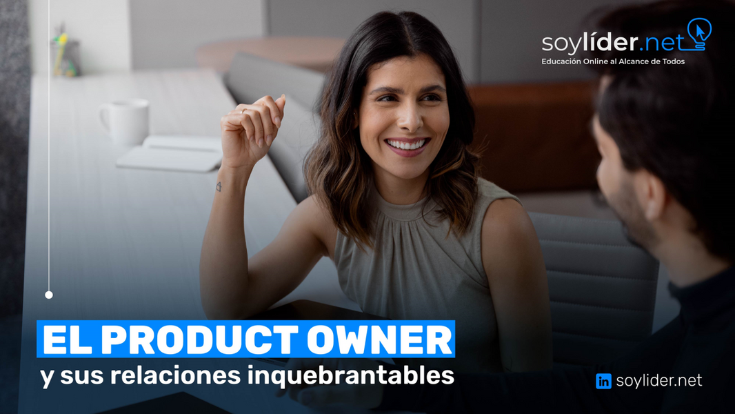 El Product Owner y sus relaciones inquebrantables