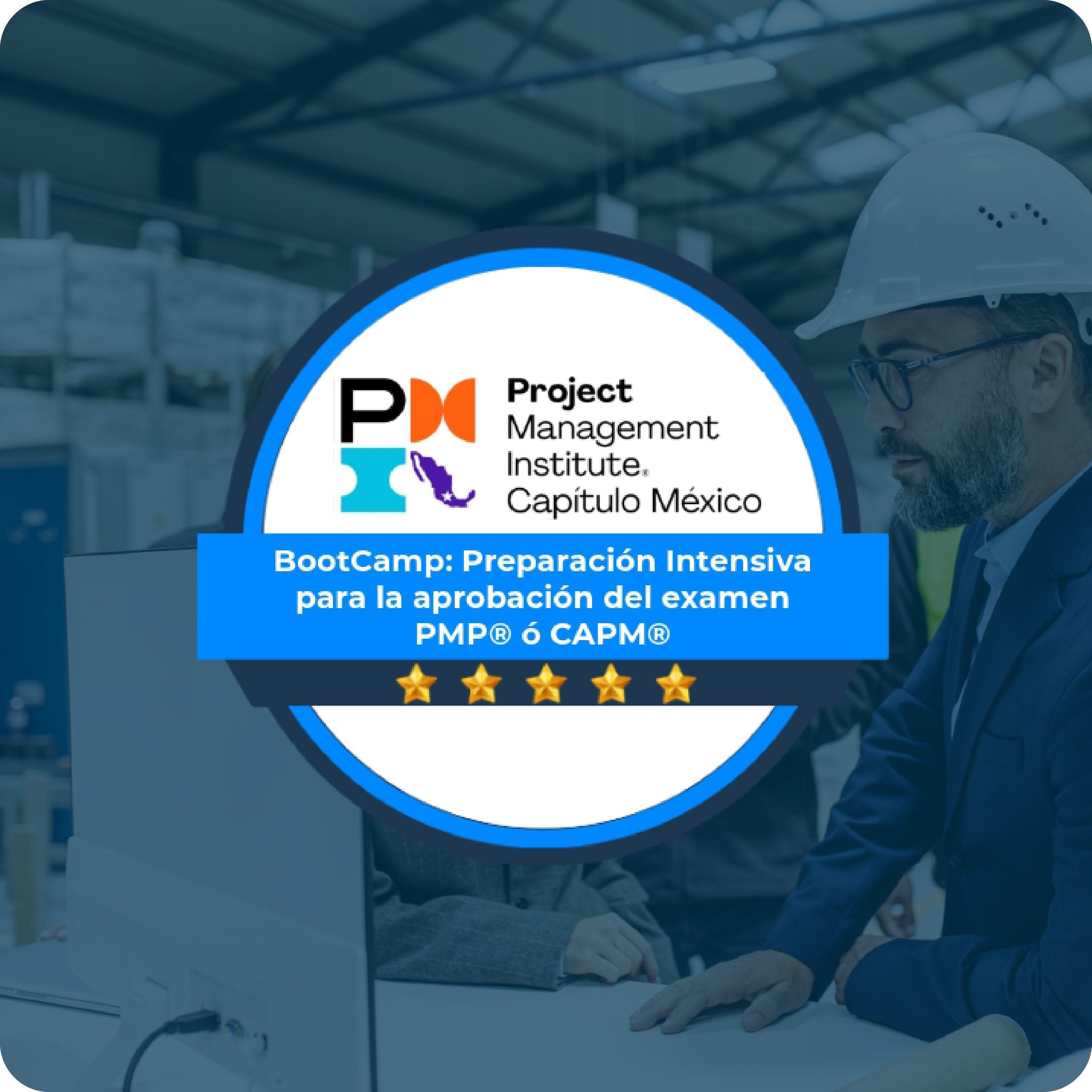 BootCamp: Preparación Intensiva para la aprobación del examen PMP® ó CAPM® (En Vivo) EA